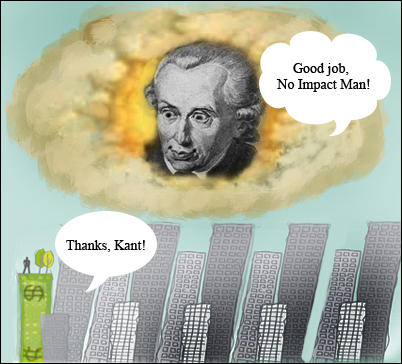 If you love Kant, you’ll love No Impact Man, and make a donation to help him out, please